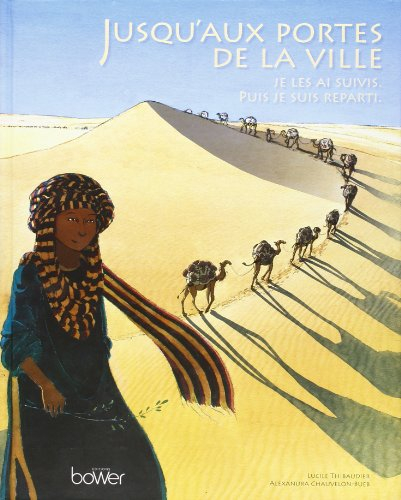 Jusqu'aux portes de la ville, je les ai suivis, puis je suis reparti