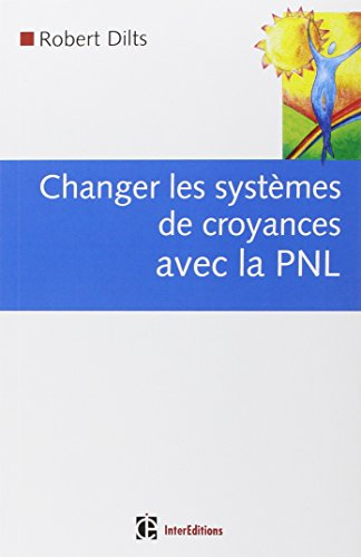 Changer les systèmes de croyances avec la PNL