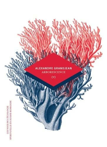 Arborescence : les voix de l'écologie spirituelle