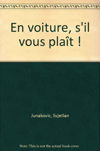 En voiture, s'il vous plaît !
