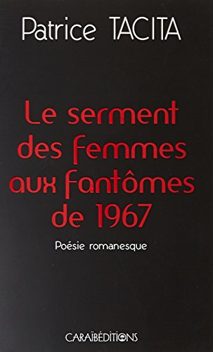 Le serment des femmes aux fantômes de 1967 : poésie romanesque