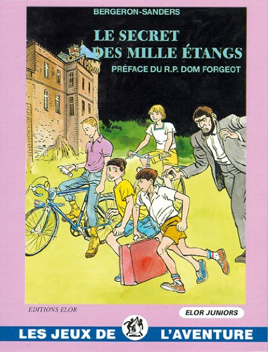 Le secret des mille étangs - Le clan des Bordesoule T3