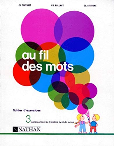 Au fil des mots CP, exercices 3e fichier (ancienne collection)