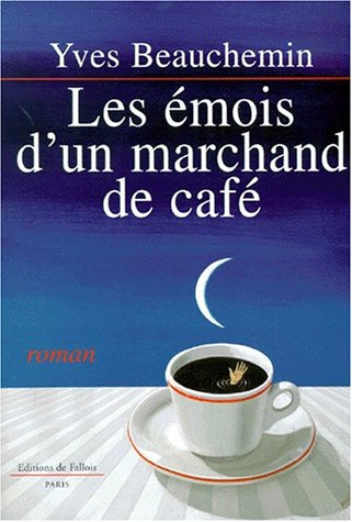 Les émois d'un marchand de café