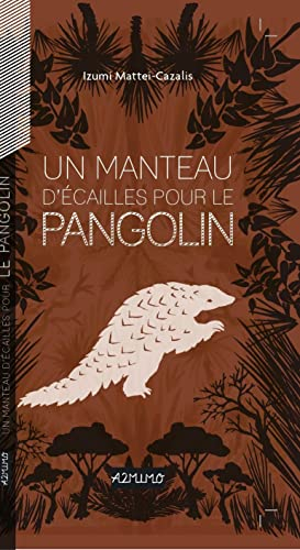 Un manteau d'écailles pour le pangolin