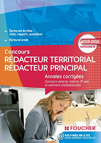 Concours rédacteur territorial, rédacteur principal : annales corrigées concours externe, interne, 3