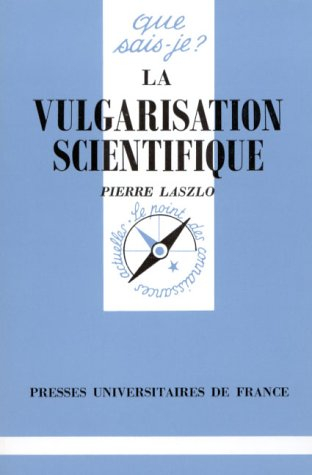 La Vulgarisation scientifique