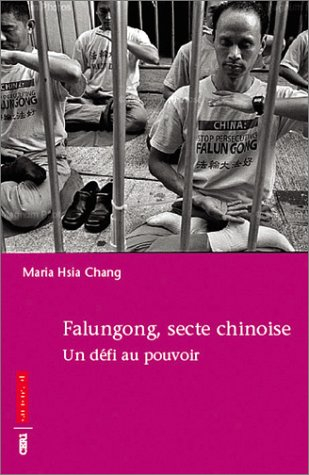 Falungong, secte chinoise : un défi au pouvoir