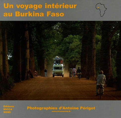 Un voyage intérieur au Burkina Faso