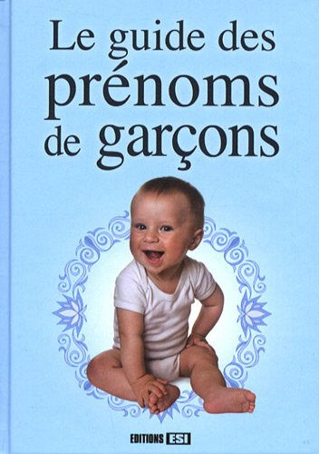 Le guide des prénoms de garçons