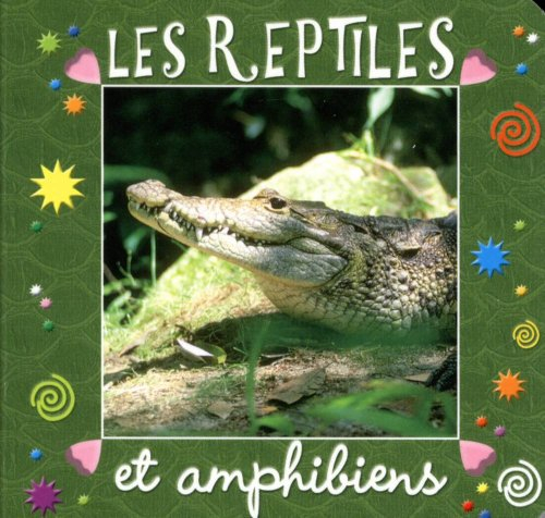 Les reptiles et les amphibiens