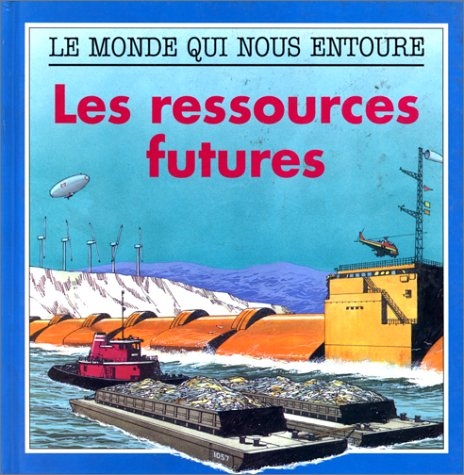 Les Ressources futures