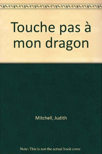touche pas à mon dragon