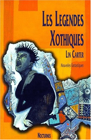 Les légendes xothiques : nouvelles fantastiques
