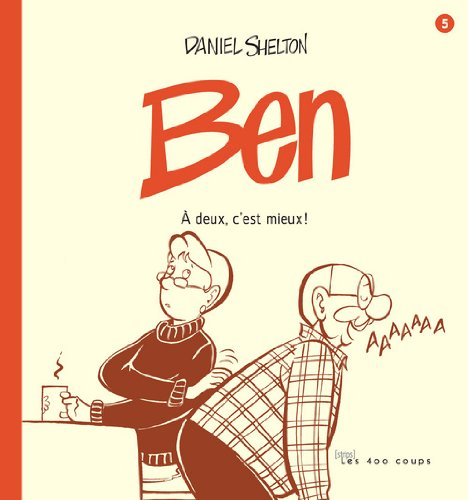 Ben. Vol. 5. À deux, c'est mieux!