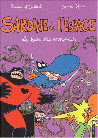 Sardine de l'espace. Vol. 2. Le bar des ennemis