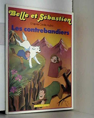 Belle et Sébastien: Les Contrebandiers