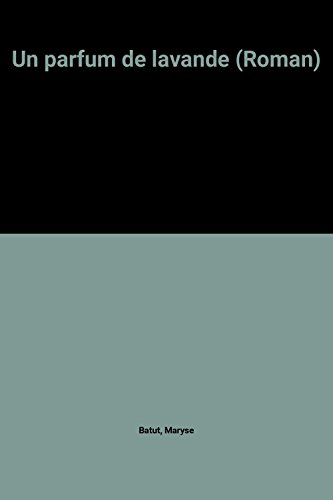 un parfum de lavande (roman)
