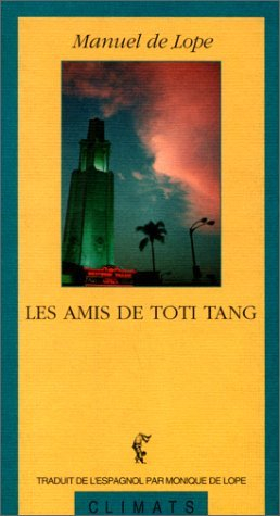 Les amis de Toti Tang
