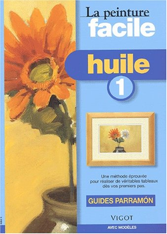 La peinture facile : huile, 1