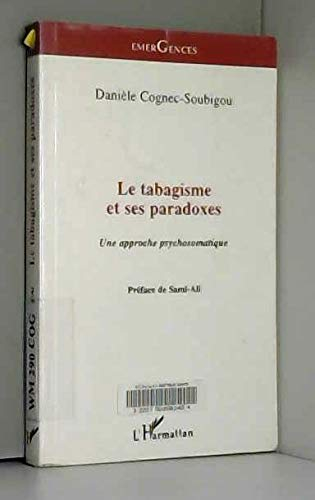 Le tabagisme et ses paradoxes : une approche psychosomatique