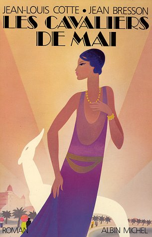 Les Cavaliers de mai. Vol. 1