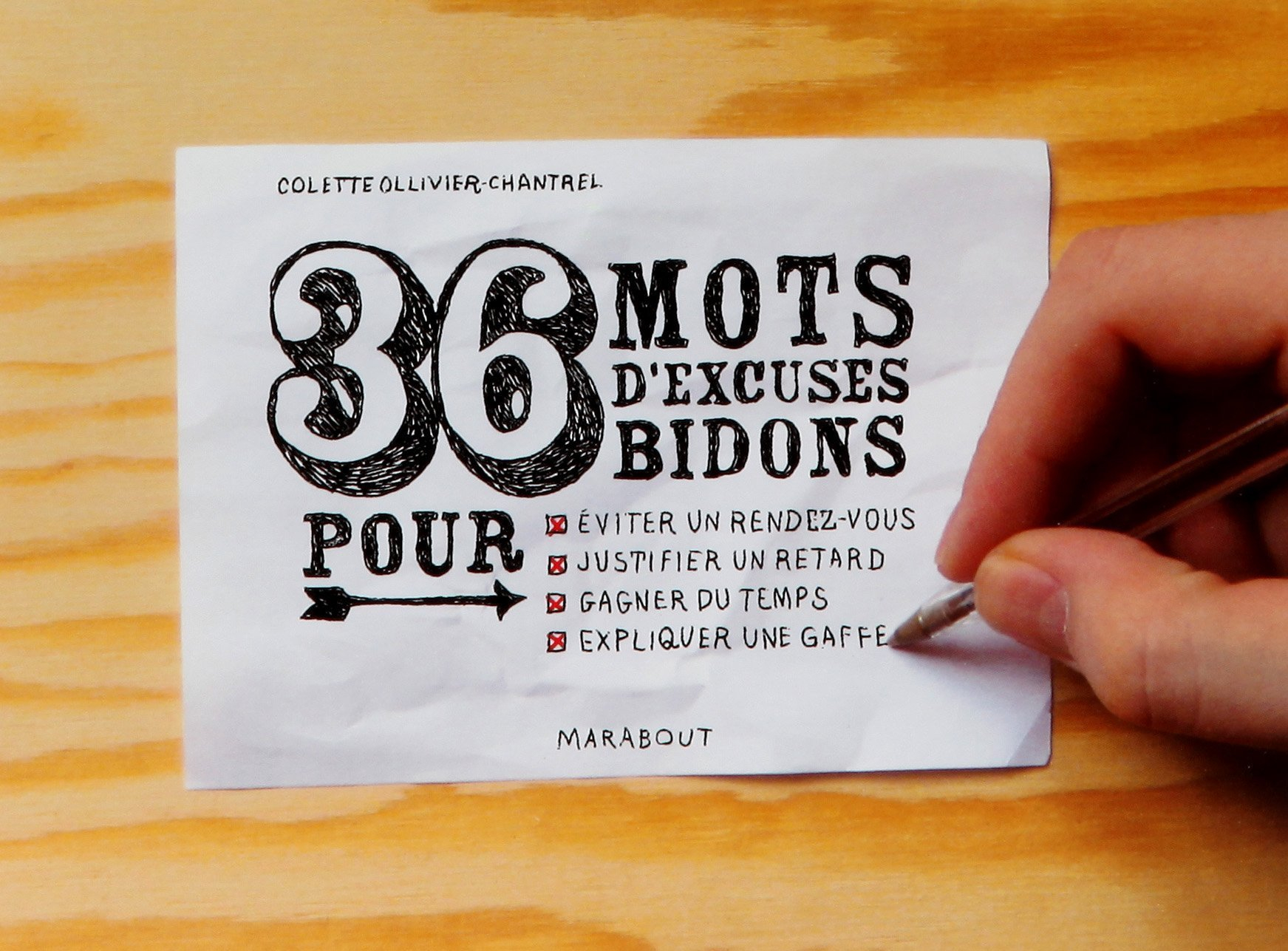 36 mots d'excuses bidons pour : éviter un rendez-vous, justifier un retard, gagner du temps, expliqu