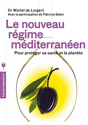 Le nouveau régime méditerranéen : pour protéger sa santé et la planète