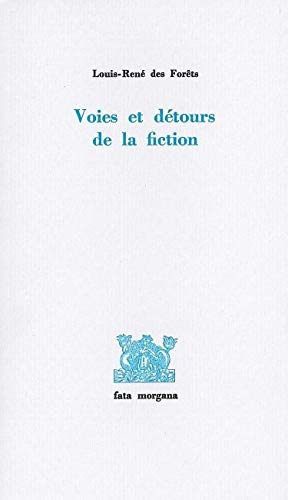 Voies et détours de la fiction