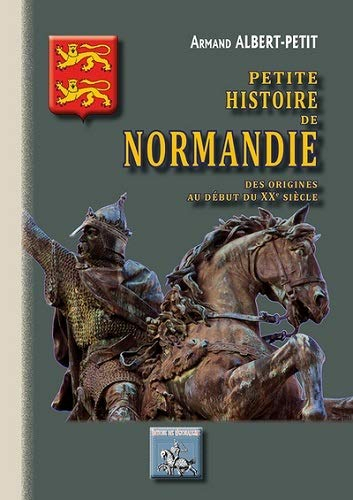 Petite histoire de Normandie : des origines au début du XXe siècle