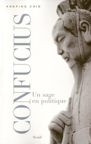 Confucius : un sage en politique