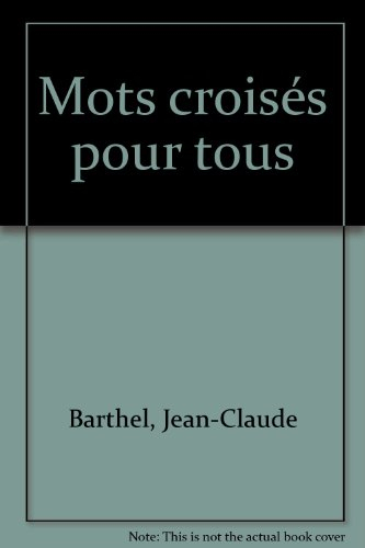 Mots croisés pour tous. Vol. 2. Pour confirmés