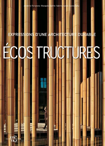 Ecostructures : expressions d'une architecture durable