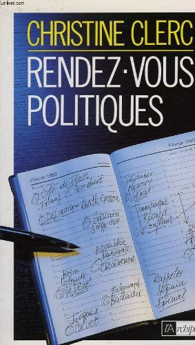 Rendez-vous politiques : chroniques et portraits