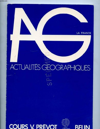 actualites geographiques, documents et travaux pratiques sur la france, classes de premiere, classes