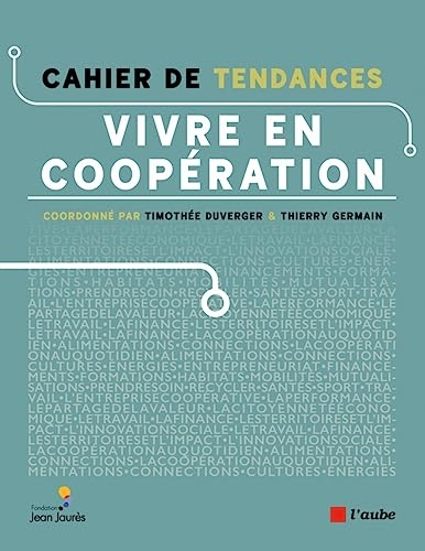Vivre en coopération: Cahier de tendances
