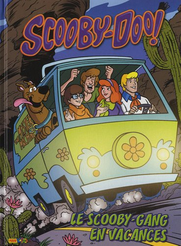 Scooby-Doo !. Vol. 6. Le Scooby-gang en vacances