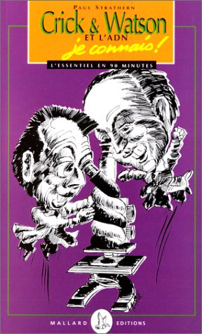 Crick et Watson et l'ADN, je connais !