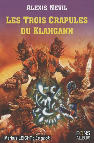 les trois crapules du klahgann