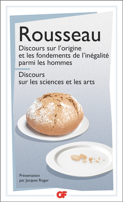 Discours sur l'origine et les fondements de l'inégalité parmi les hommes. Discours sur les sciences 