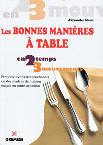 Les bonnes manières à table : être des invités irréprochables ou des maîtres de maison exquis en tou