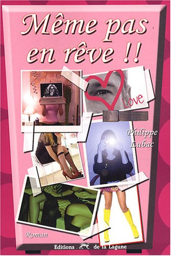 Même pas en rêve !!