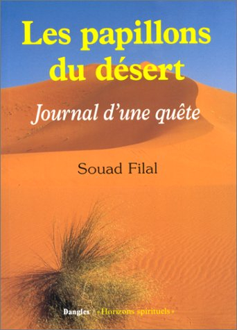 Les papillons du désert : journal d'une quête