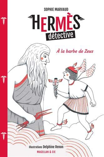 Hermès détective. Vol. 1. A la barbe de Zeus