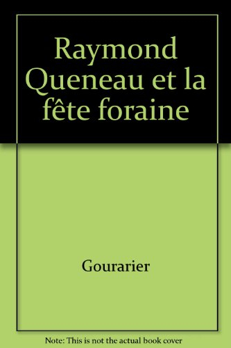 Raymond Queneau et la fête foraine