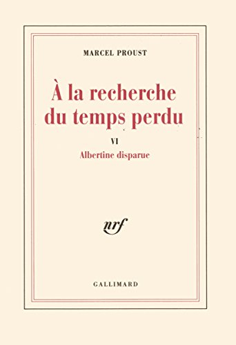 A la recherche du temps perdu. Vol. 6. Albertine disparue