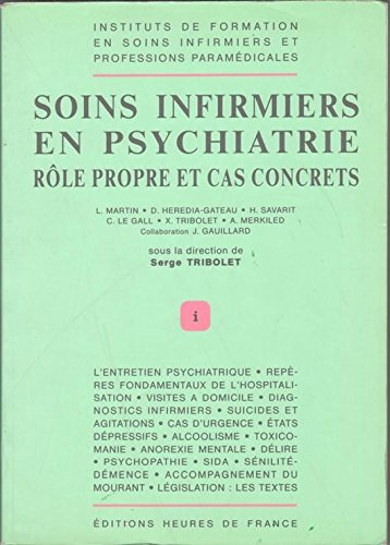 Soins infirmiers en psychiatrie : rôle propre et cas concrets