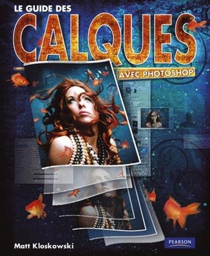 Le guide complet des calques avec Photoshop