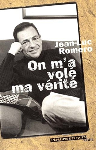 On m'a volé ma vérité