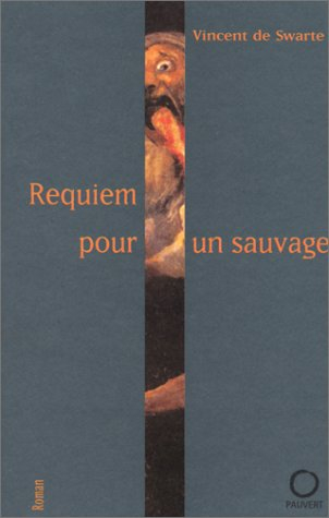Requiem pour un sauvage